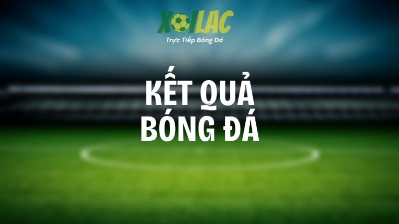 Kết quả bóng đá